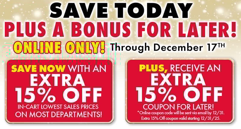 Save an Extra 15% off today, plus a bonus for later! 