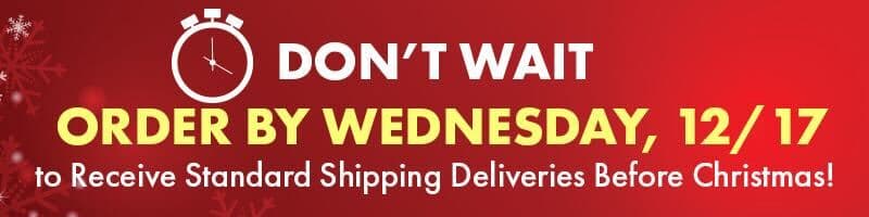 Order Your Gifts by 12/17 to get them in time for Christmas! 