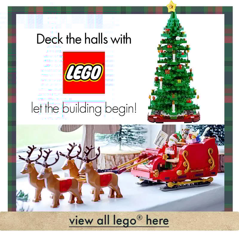 Deck the Halls with LEGO.
Let the Building Begin!
View All LEGO Here
