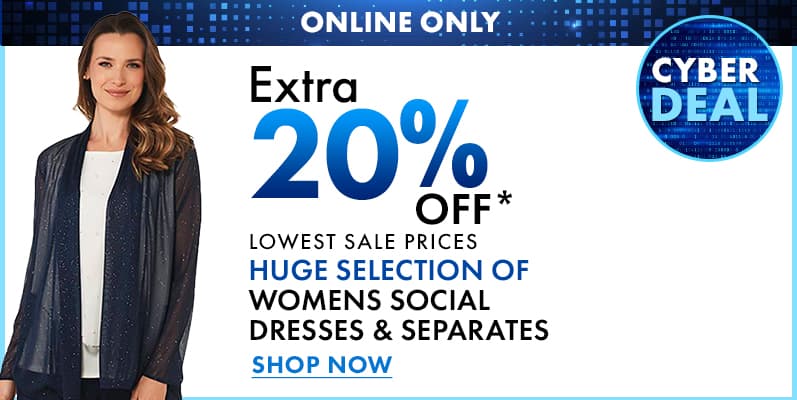 Cyber Monday Extra 20% Womens Dresses & Social Separates
