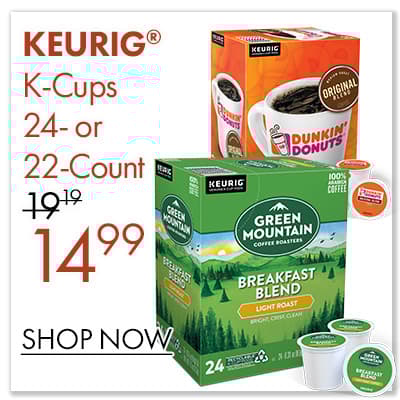 24- or 22-Count KEURIG® K-Cups $14.99