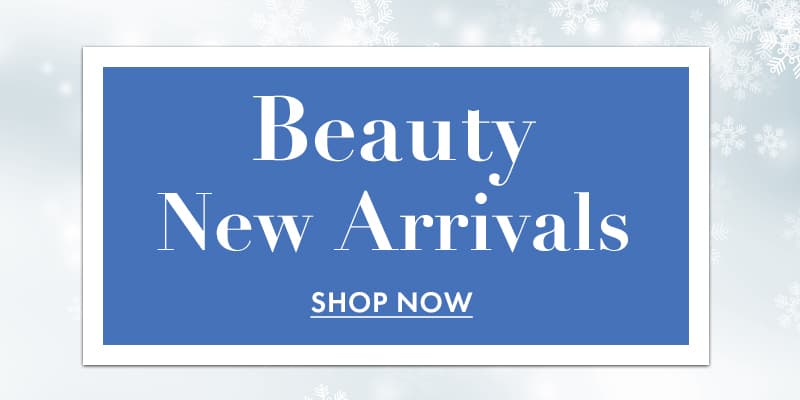 Beauty New Arrivals