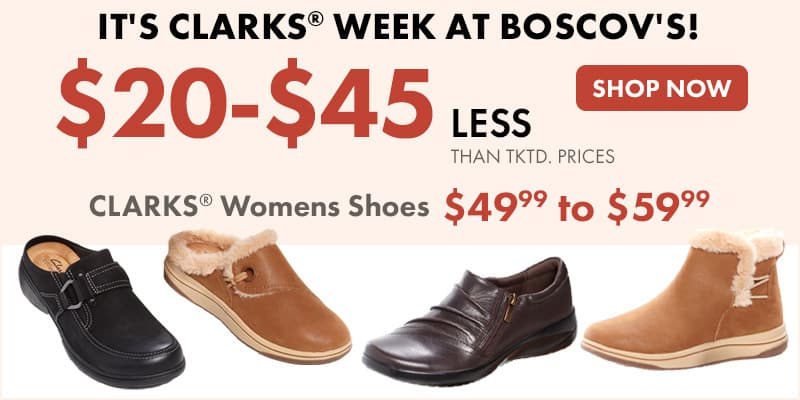 Shop Clarks Week at Boscovs