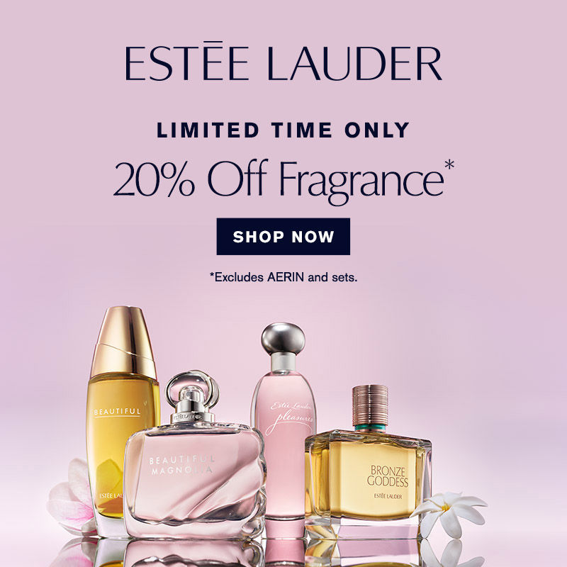 20% Off Estee Lauder Fragrances. Excludes sets.