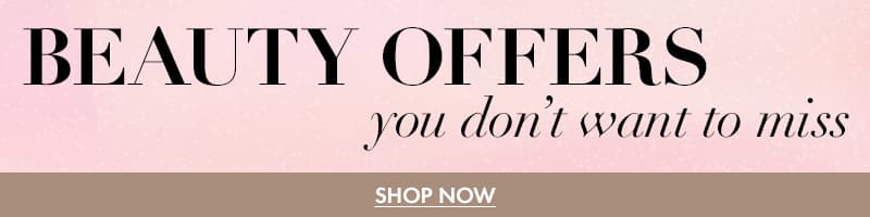 Beauty Offers you don't want to miss!