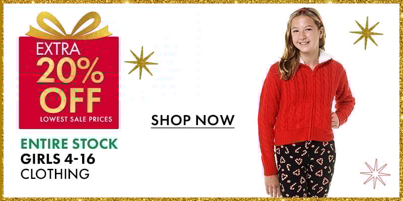 Extra 20% Off lowest sale prices
Entire Stock Girls 4-16 Clothing
Shop Now
