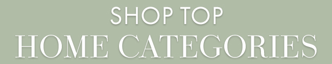 Shop Top Home Cateogories