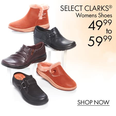 Select CLARKS® Womens Shoes $49.99 to $59.99