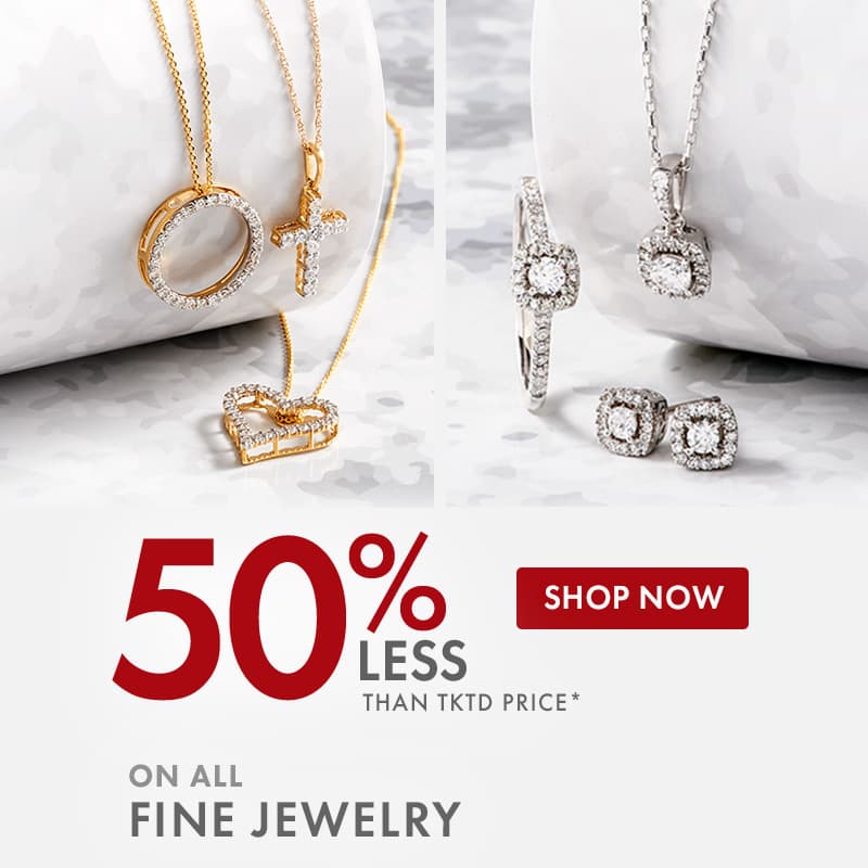 50% Less Than Tktd Price On All Fine Jewelry