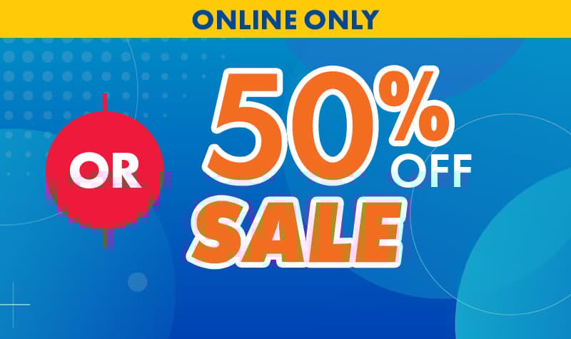 ONLINE ONLY 50% OFF SALE