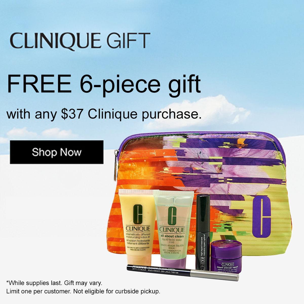 FREE 6Pc. Gift with your $37 Clinique purchase. 