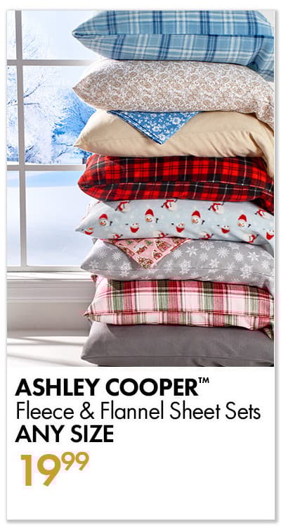 ASHLEY COOPER™ Fleece & Flannel Sheet Sets ANY SIZE $19.99