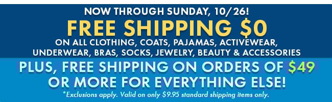 Free Shipping on clothing, handbags, pajamas & more! 