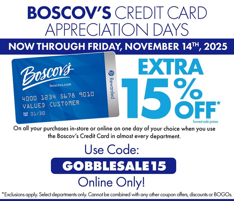 Extra 15% off with Boscov's Credit Card