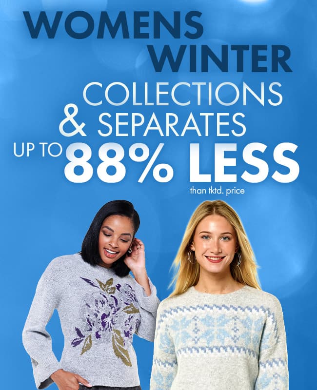 Womens Winter Collections & Separates Up to 88% less than tktd prices 