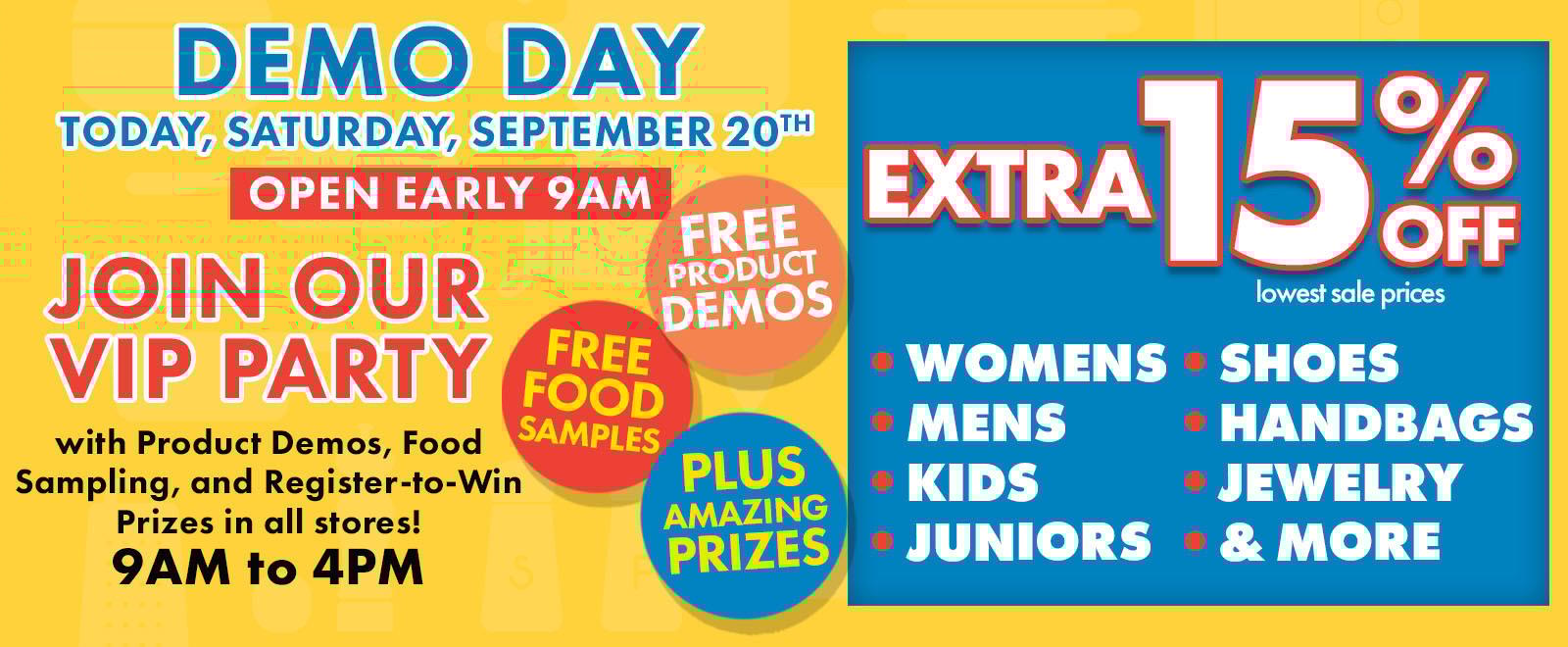 Demo Days are this Saturday, 9/20, in-store & only PLUS an Extra 15% Off Top Departments! 