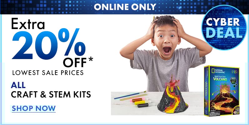 Online Only - Cyber Deal
Extra 20% Off lowest sale prices
All Craft & STEM Kits
Shop Now