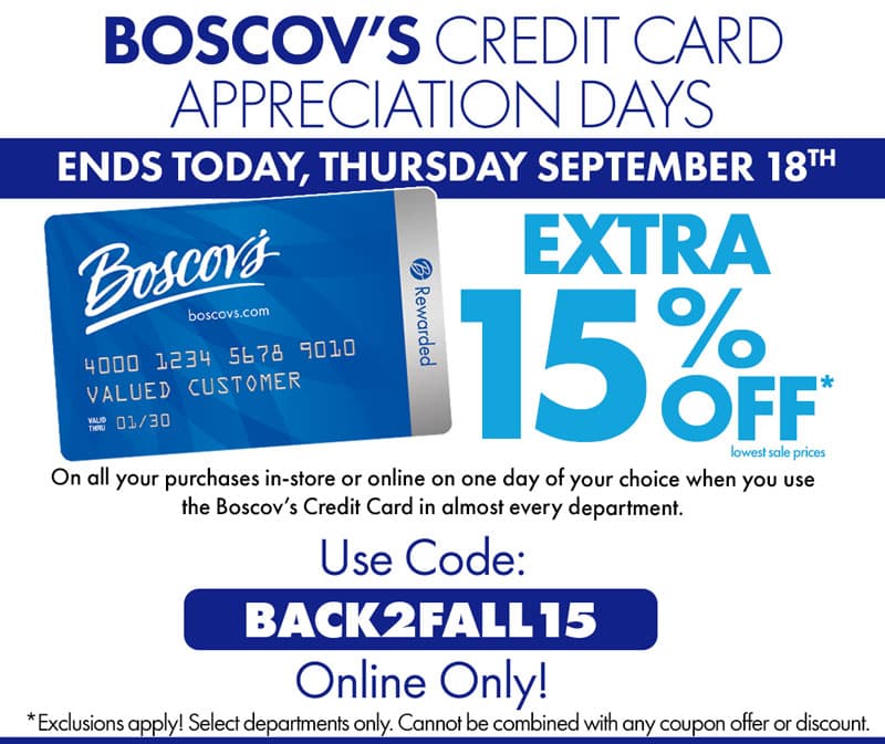 Extra 15% Off with your Boscov's Credit Card