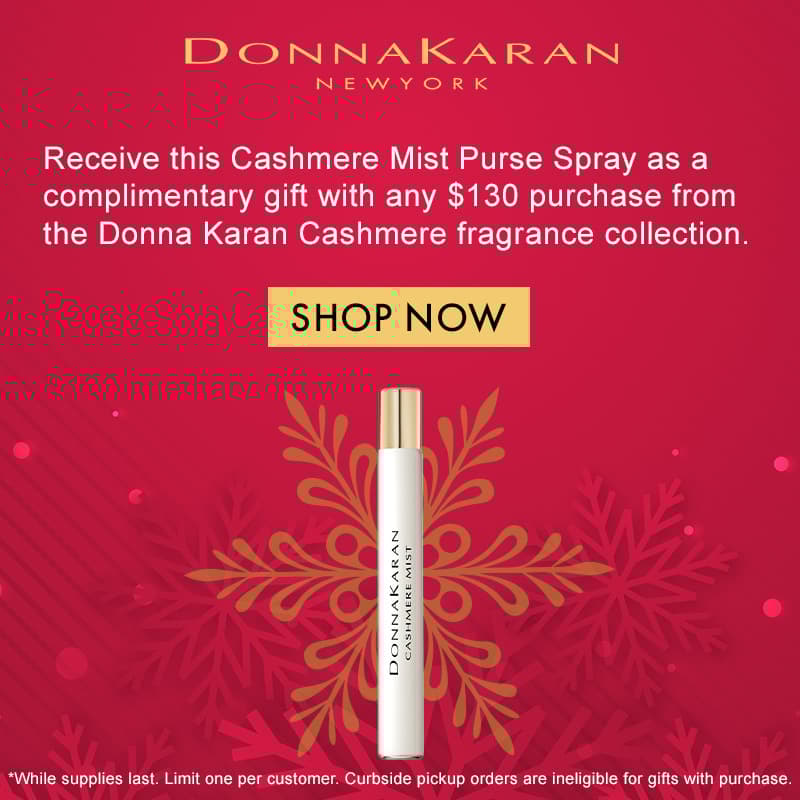 FREE Cashmere Mist purse spray with any $130 purchase from the Donna Karan Cashmere fragrance collection.