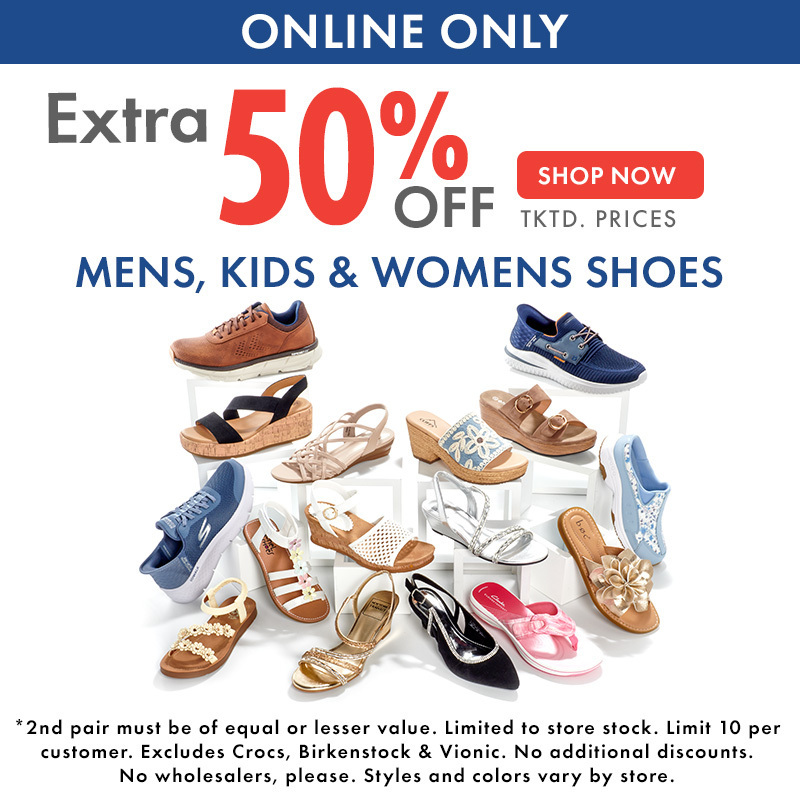 Online Only
Extra 50% Off ticketed prices
Mens, kids, and womens Shoes
Shop Now