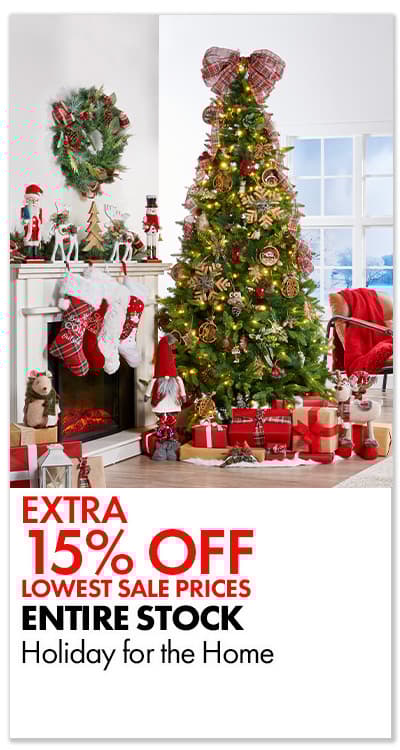Extra 15% Off Holiday for the Home