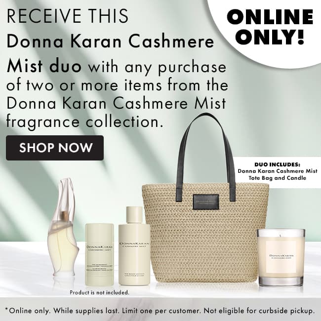 FREE Duo with any purchase of two or more items from the Donna Karan Cashmere Mist fragrance collection.