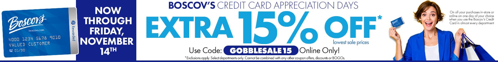 Extra 15% off with Boscov's Credit Card