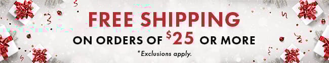 Free Shipping on orders $25 or more
