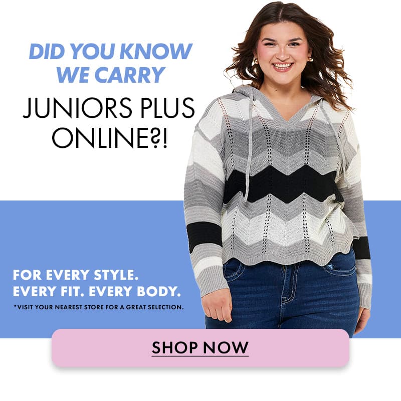 Did You Know We Carry Juniors Plus ONLINE?!