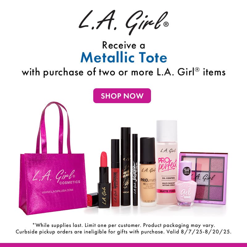 FREE Metallic Tote with purchase of any two  or more LA Girl items