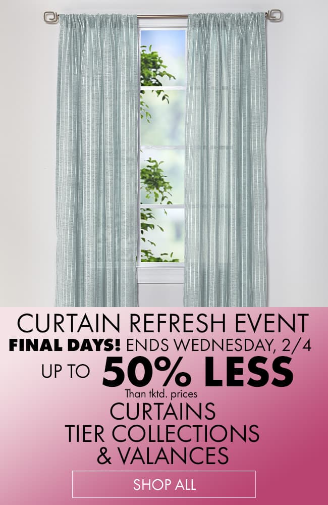 CURTAIN REFRESH EVENT FINAL DAYS! 