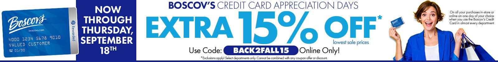 Extra 15% Off with your Boscov's Credit Card