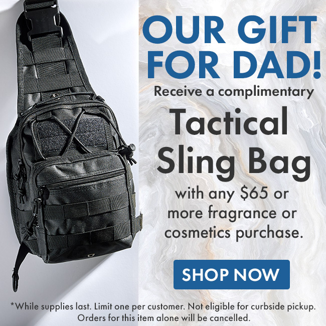 Receive a complimentary tactical backpack with any $65 or more fragrance or cosmetic purchase.