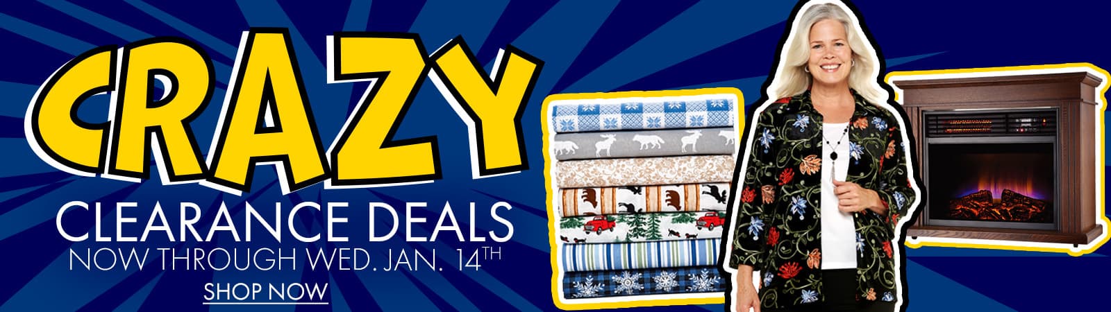 CRAZY CLEARANCE DEALS now through Wednesday, 1/14
