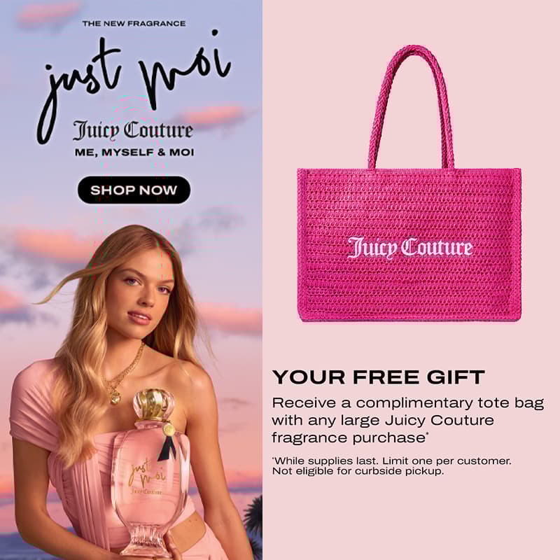 FREE Tote Bag with any large Juicy Couture fragrance purchase.