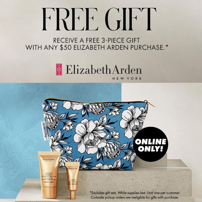 FREE 3-Pc. Gift with any $50 Elizabeth Arden purchase.