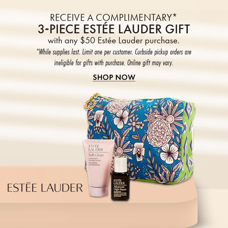 FREE 3Pc. Gift with any $50 Estee Lauder purchase.