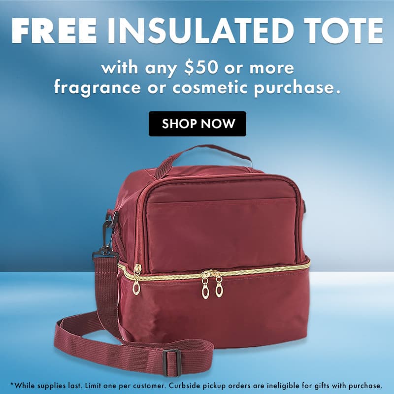 FREE Insulated Tote with any $50 or more fragrance or cosmetic purchase