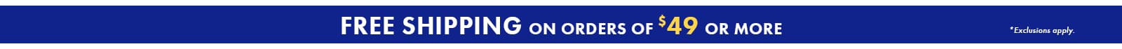 Free Shipping on orders $49 or more