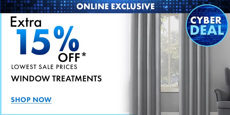 Extra 15% off online only Window Treatments & Hardware