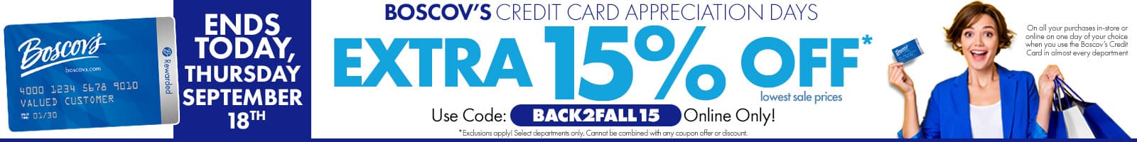 Extra 15% Off with your Boscov's Credit Card