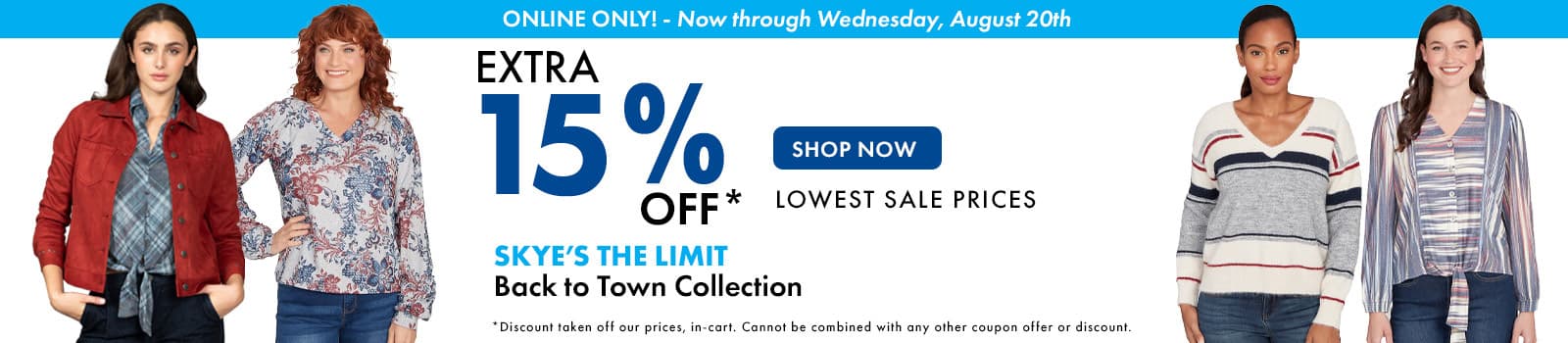Extra 15% off Skye's the Back to Town  Collection