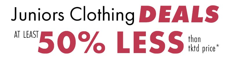 Shop Juniors Clothing Deals At Least 50% Less Than Tktd Price*