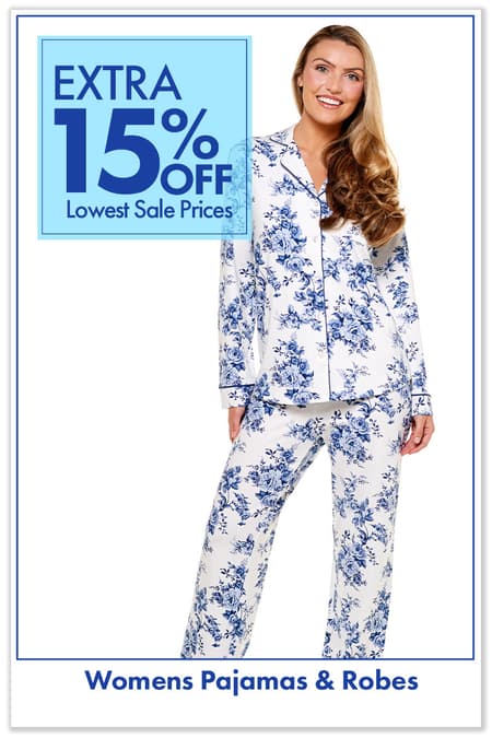 Extra 15% off lowest sale prices Womens Pajamas & Robes