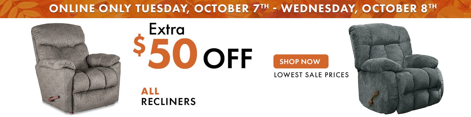 Extra $50 off Recliners
