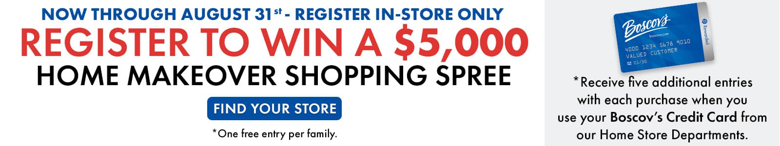 In-Store Only Enter To Win $5,000 Home Makeover