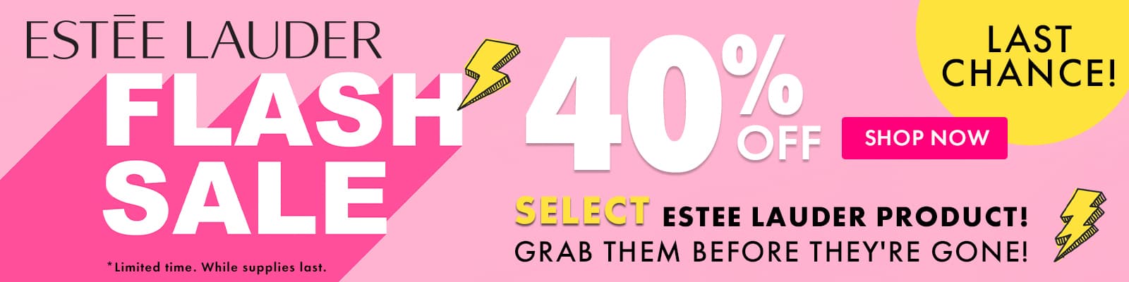 Last Chance! 40% Off select Estee Lauder product