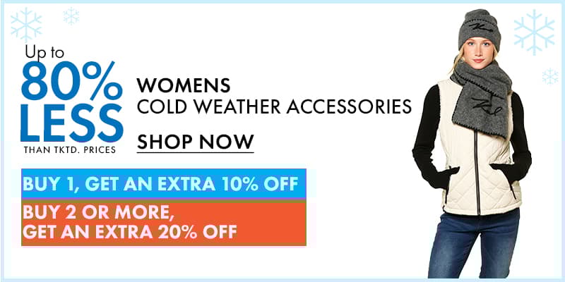Up to 80% Less than ticketed prices Womens Cold Weather Accessories
Buy1, get an extra 10% Off, Buy 2 or more, get an extra 20%off
