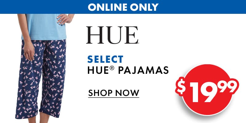 Online Only! Select Hue Pajamas $19.99