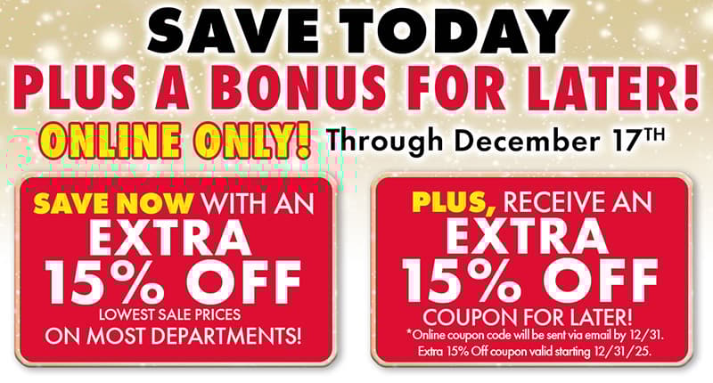 Save an Extra 15% off today, plus a bonus for later! 